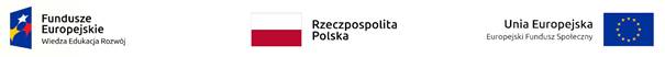 Logotypy: Fundusze Europejskie - Wiedza Edukacja Rozwój, Rzeczpospolita Polska, Unia Europejska - Europejski Fundusz Społeczny